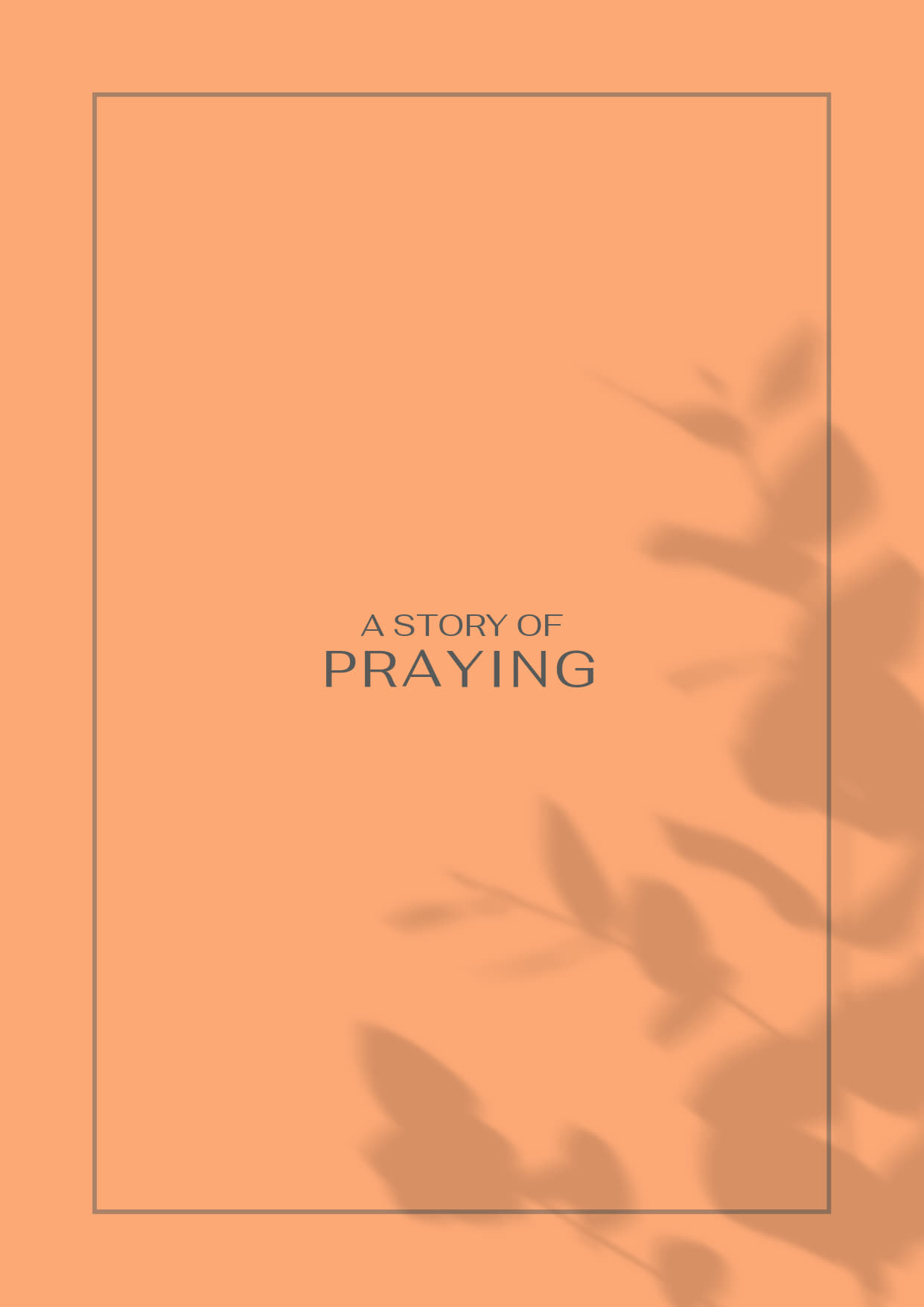 A Story of Praying
