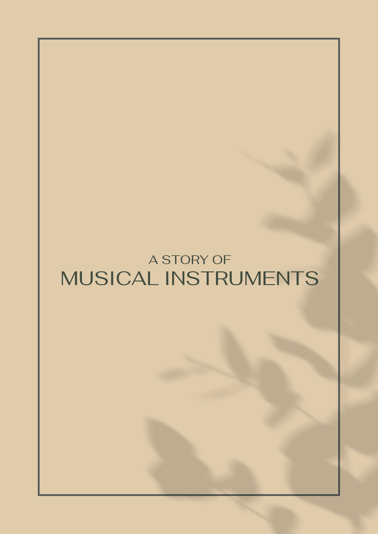 A Story of Musical Instruments