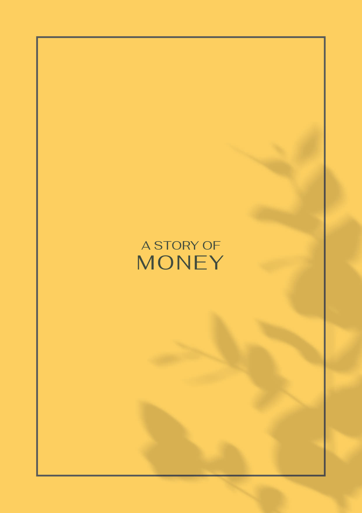A Story of Money