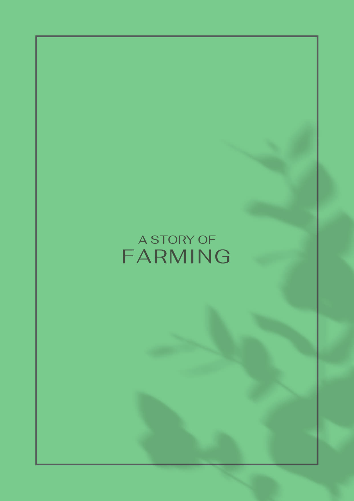A Story of Farming