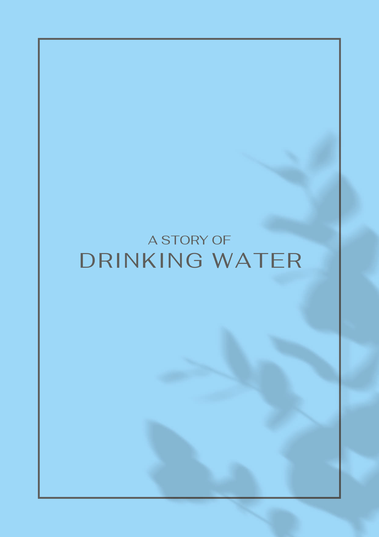 A Story of Drinking Water