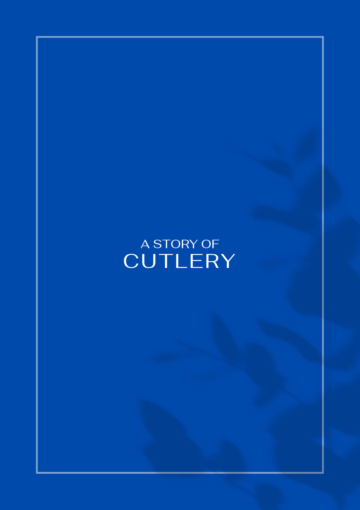 A Story of Cutlery