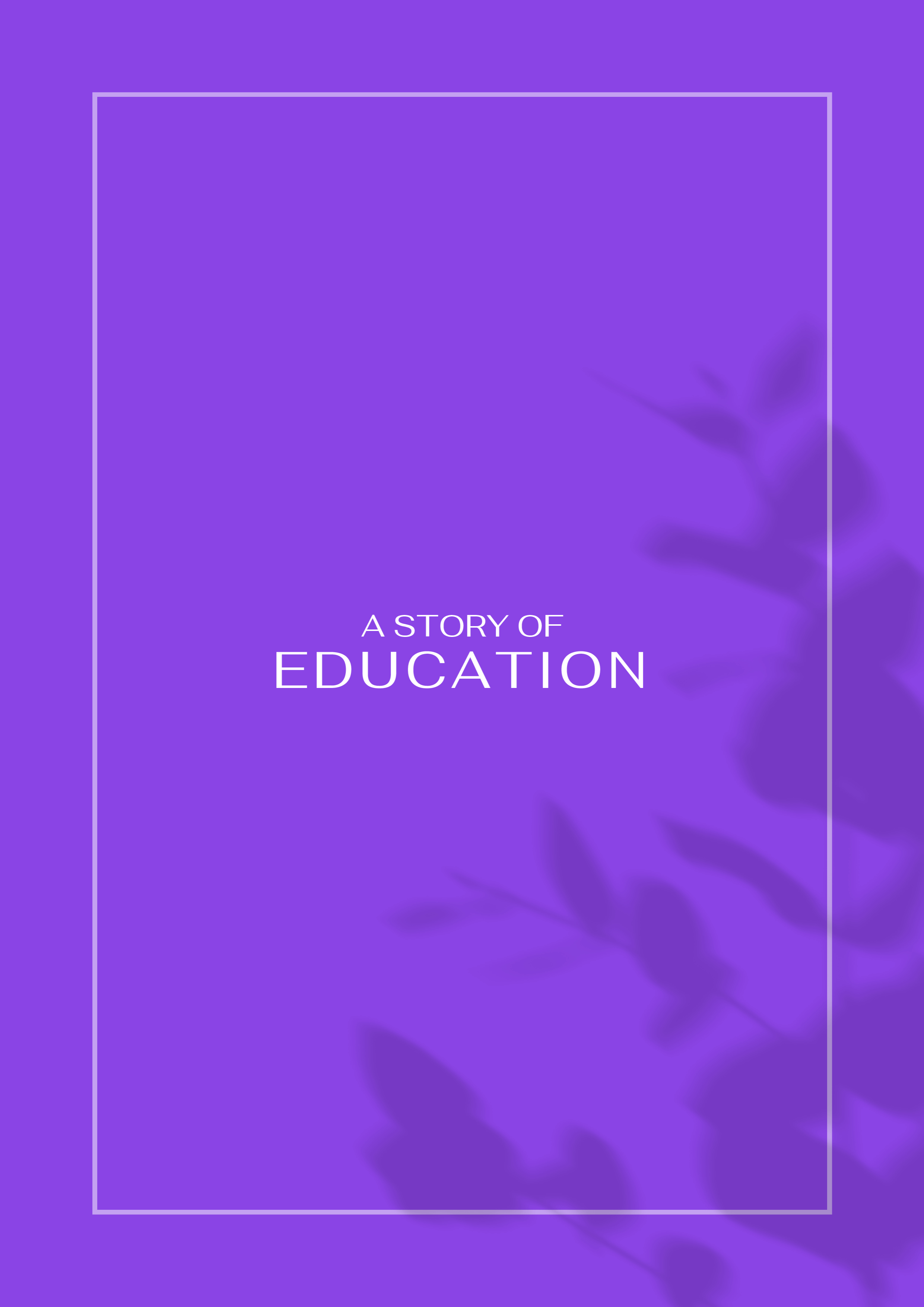 A Story of Education