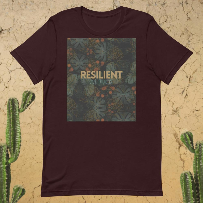 Resilient As Fuck