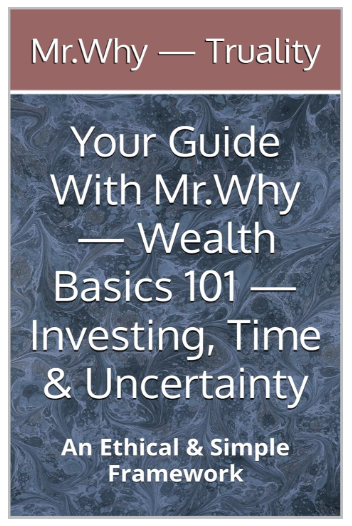 Your Guide With Mr.Why — Wealth Basics 101
