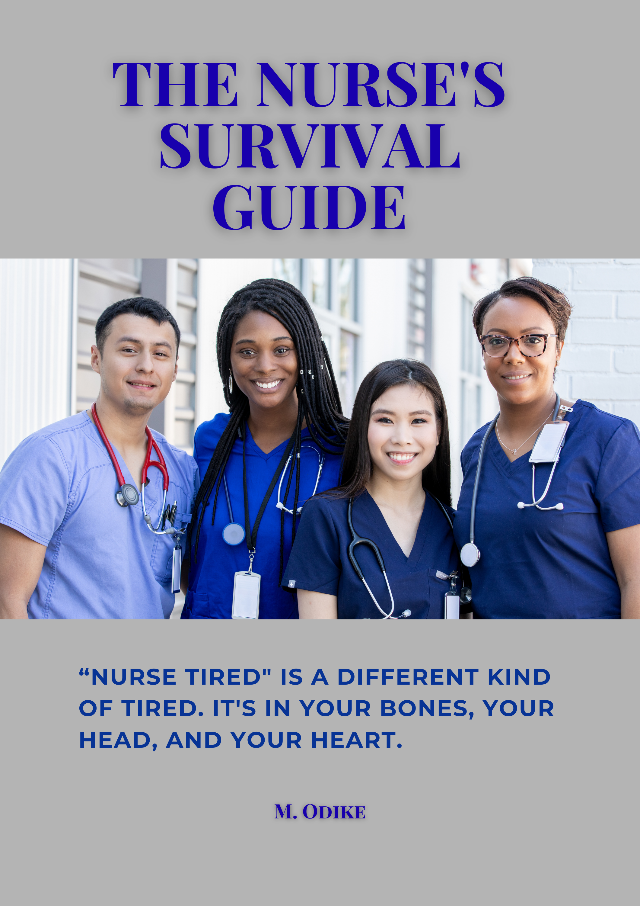 The Nurse's Survival Guide