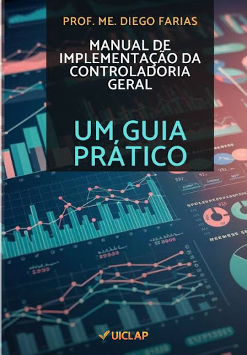Manual de implementação da Controladoria Geral: Um guia prático