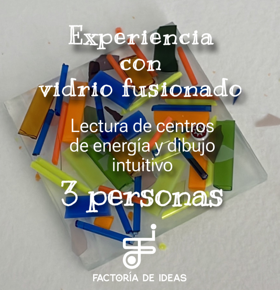 Experiencia con vidrio fusionado