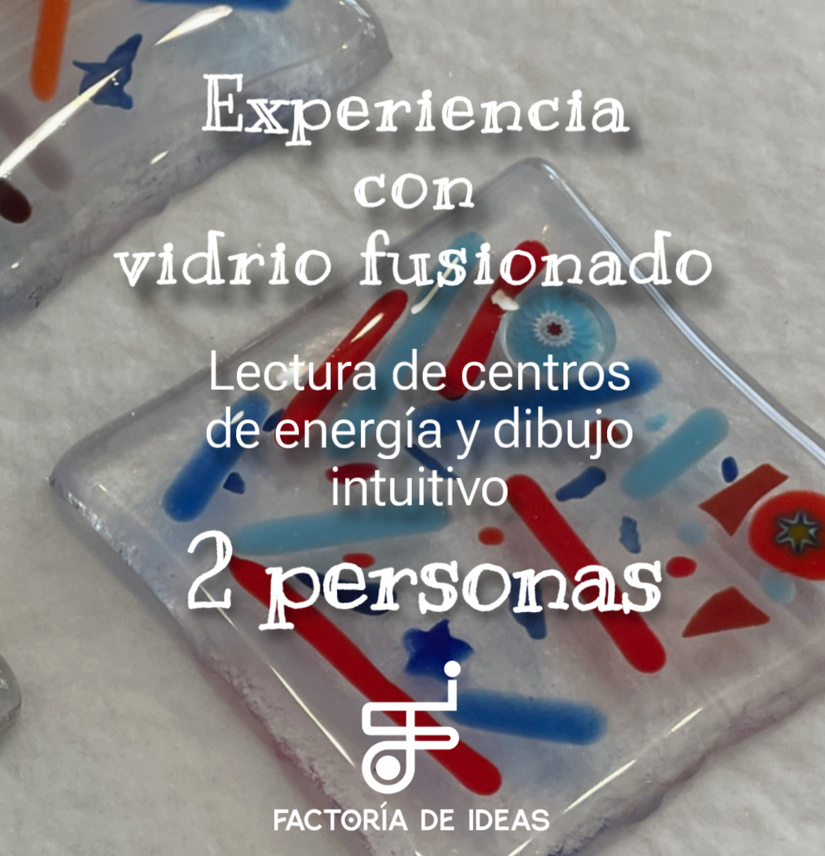 Experiencia con vidrio fusionado