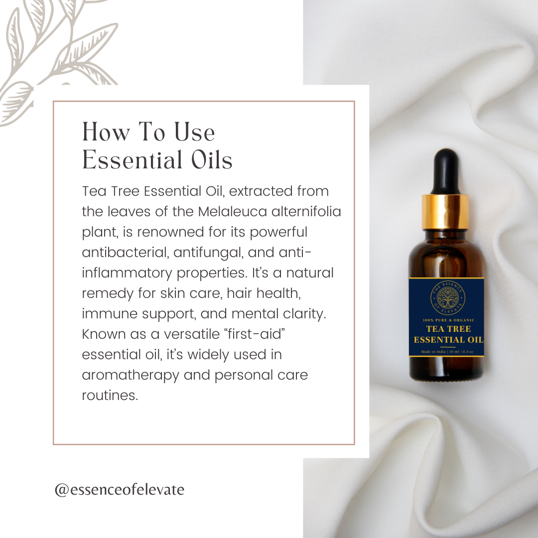 The Essence of Elevate Tea Tree Essential Oil