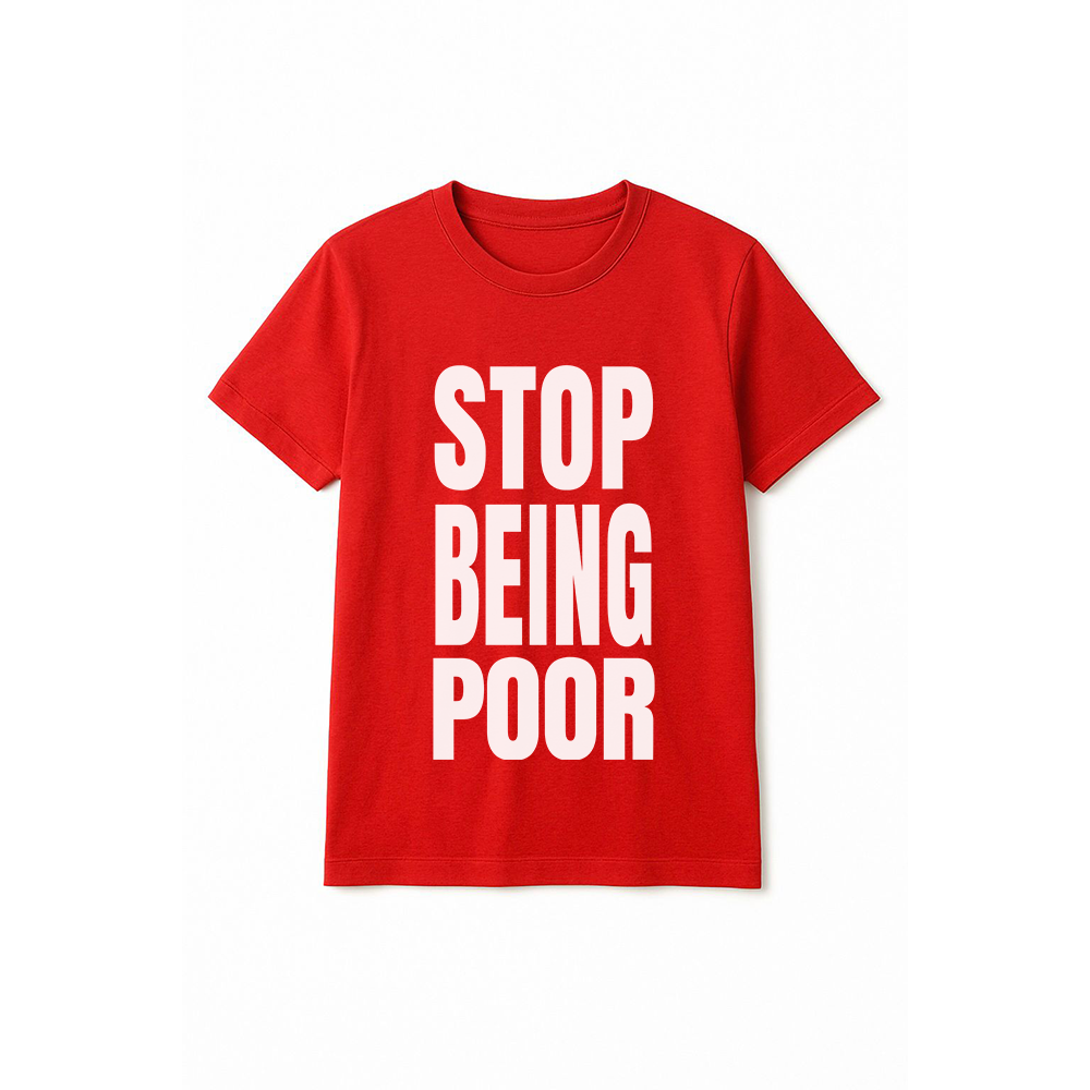 Anti-Poor Meme Tee