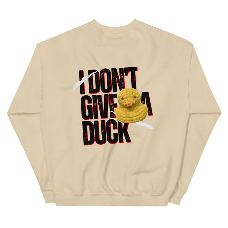I Don’t Give A Duck Sweatshirt