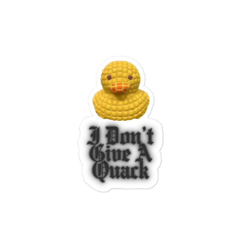 I Don’t Give A Quack Sticker