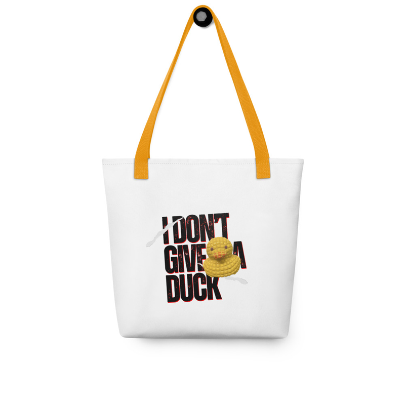 I Don’t Give A Duck Tote