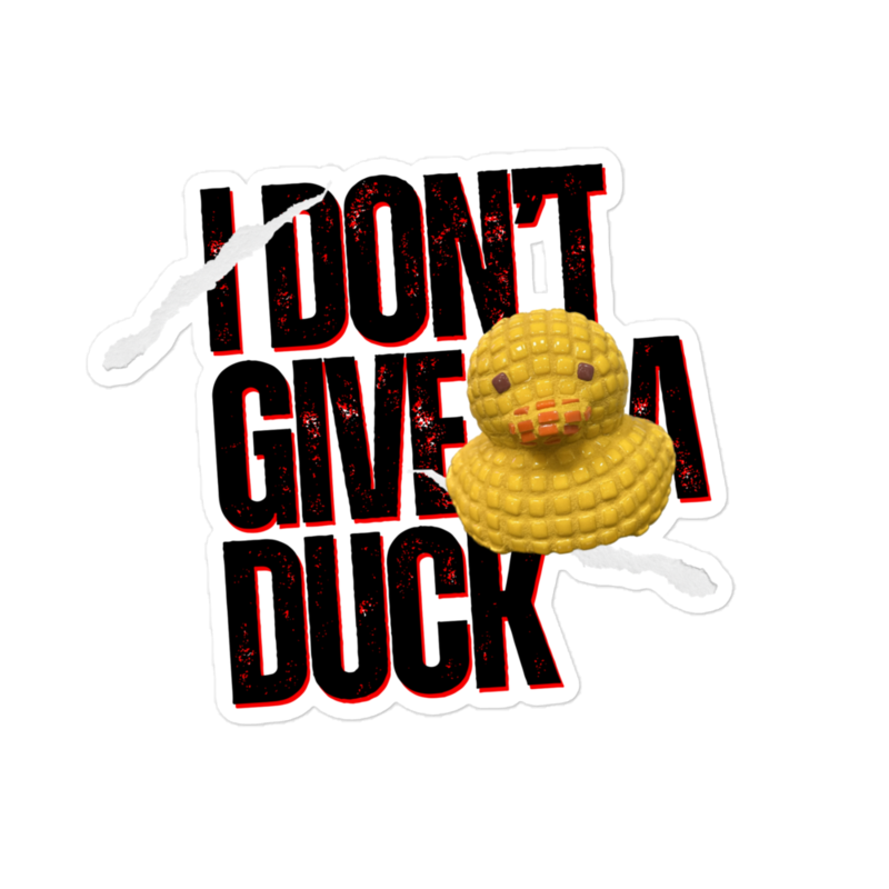 I Don’t Give A Duck Sticker