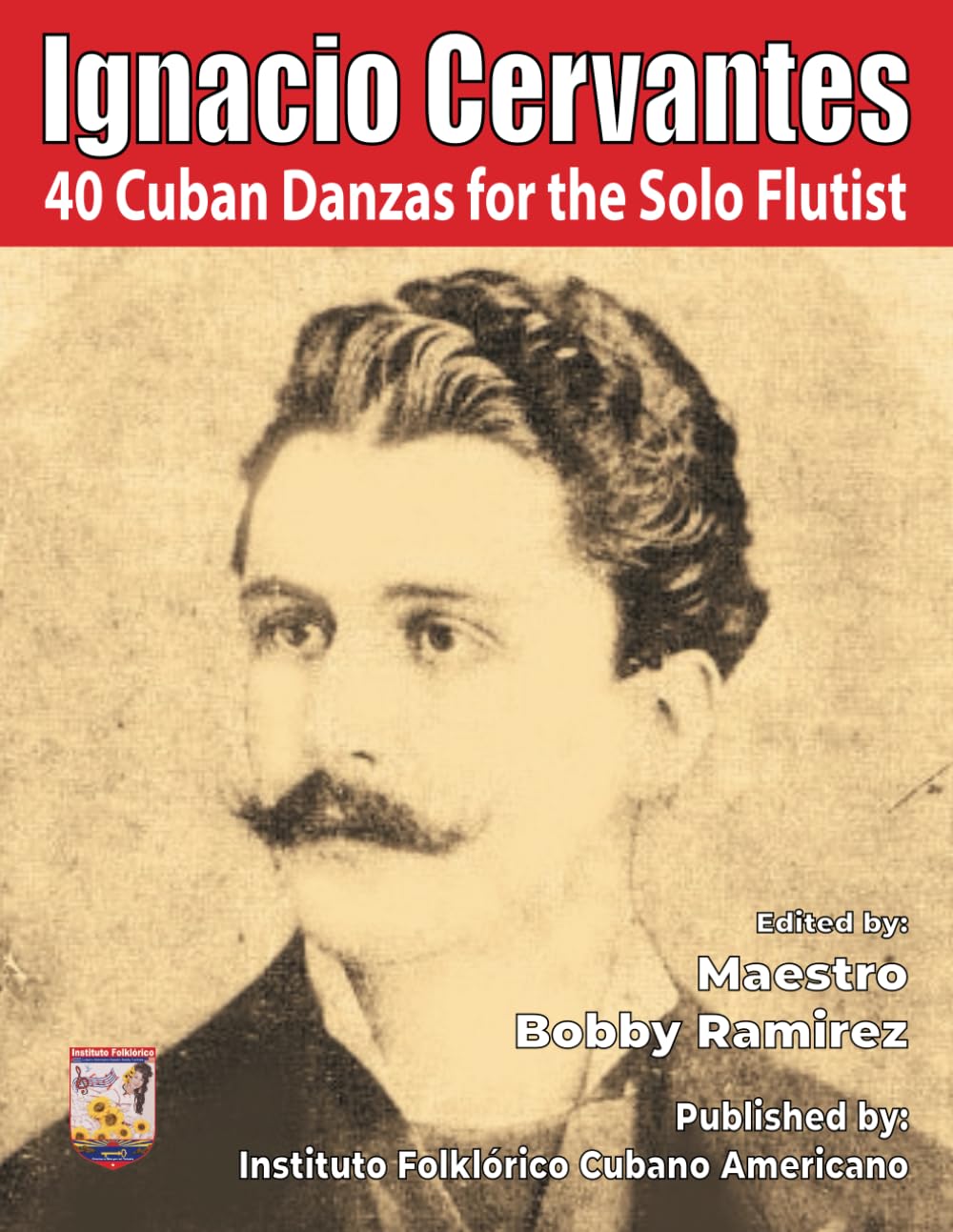 Ignacio Cervantes: 40 Danzas Cubanas para Flauta Solista