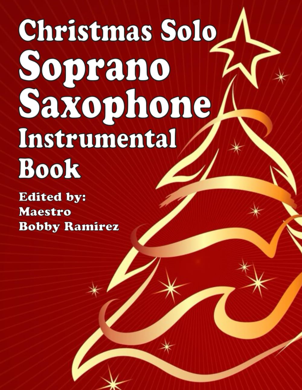 Christmas Solo Soprano Saxophone Instrumental Book