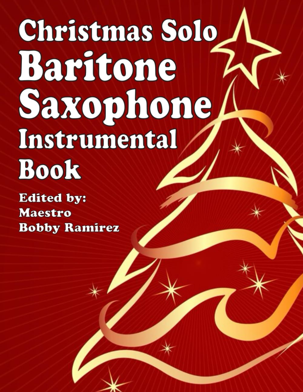 Christmas Solo Baritone Saxophone Instrumental Book