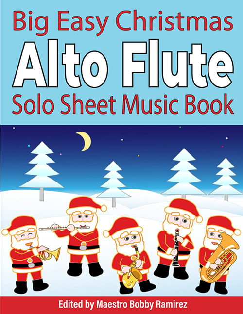 Big Easy Christmas Alto Flute Solo Sheet Music Book