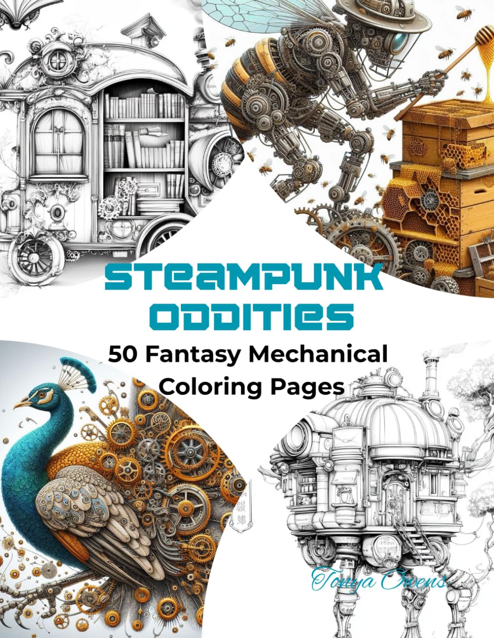Steampunk Oddities - 50 Fantasy Coloring Pages Paperback