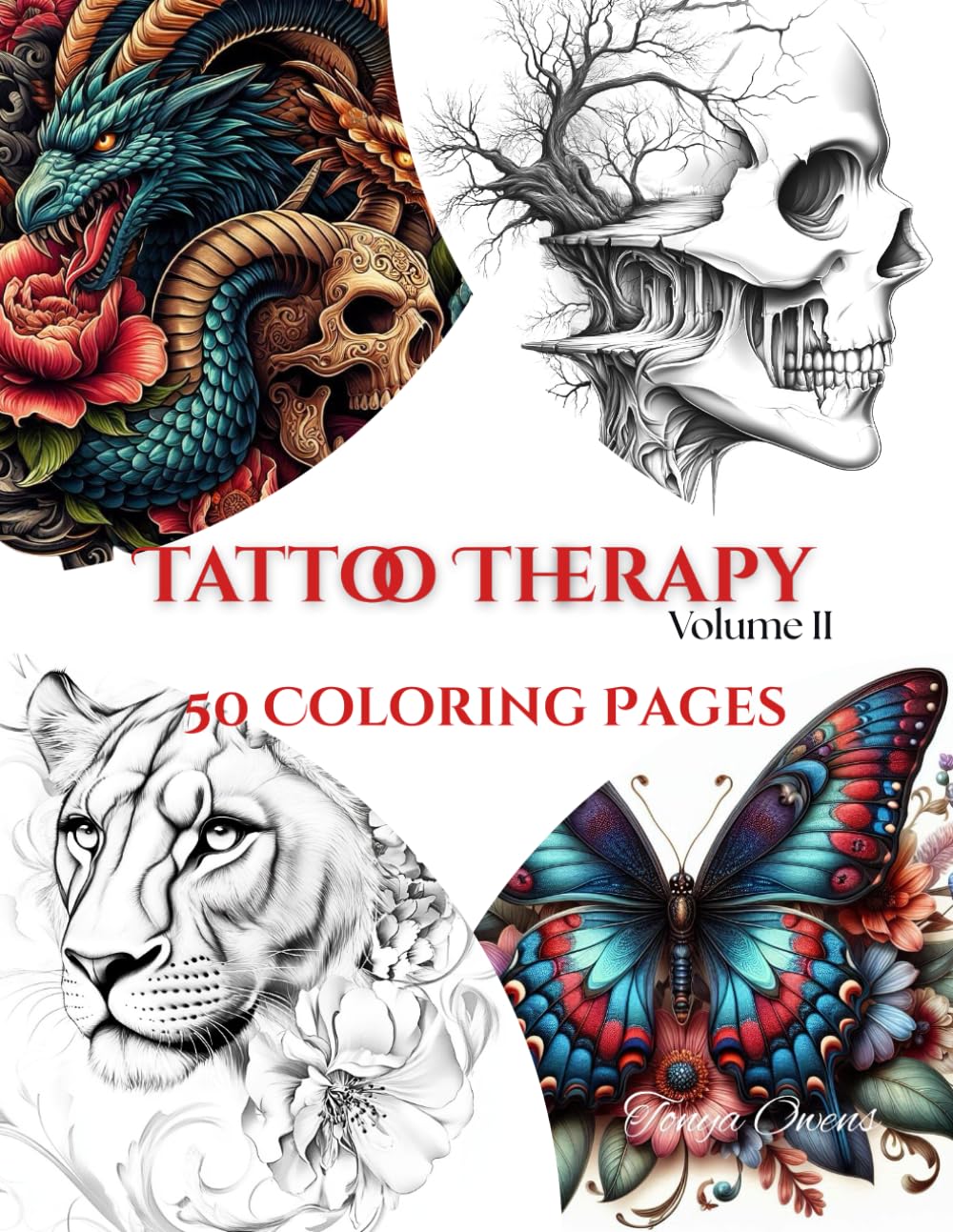 Tattoo Therapy Volume II - 50 Tattoo Inspired Designs to Color Paperback