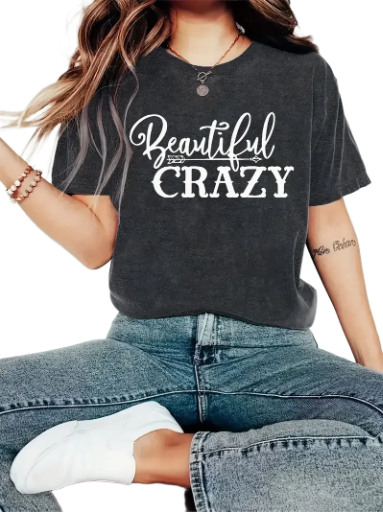 Ladies Beautiful Crazy T-Shirt