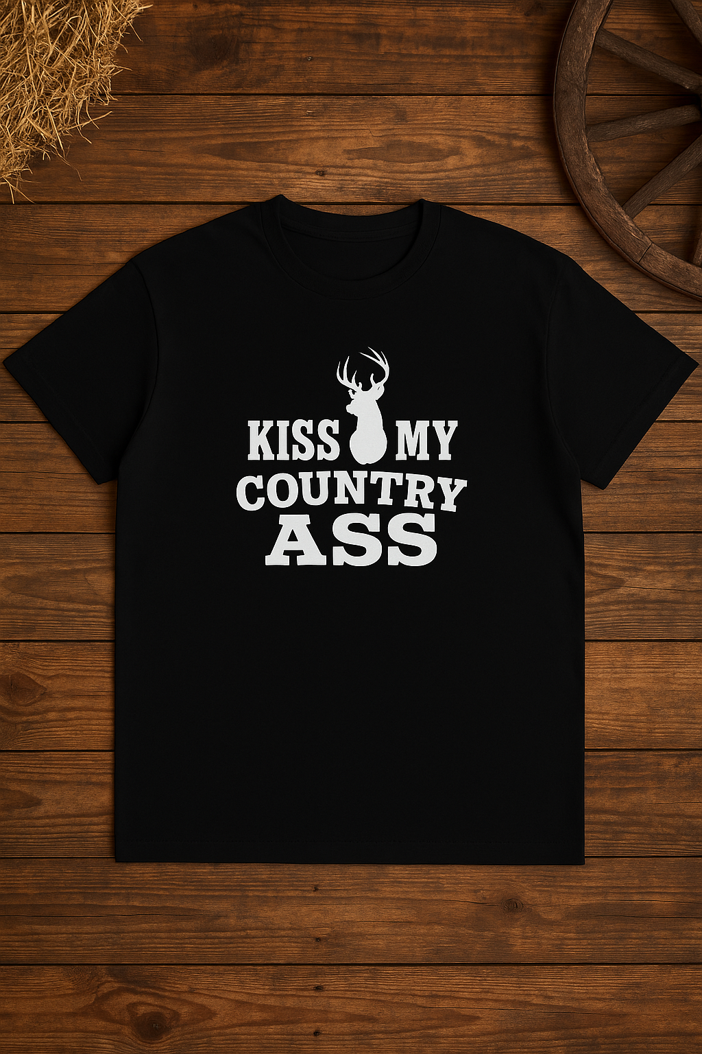 Kiss My Country Ass T-Shirt