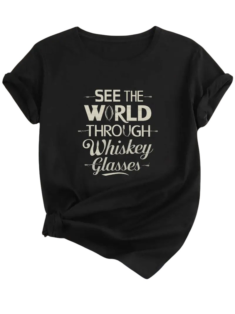 Ladies See The World Through Whiskey Glasses T-Shirt