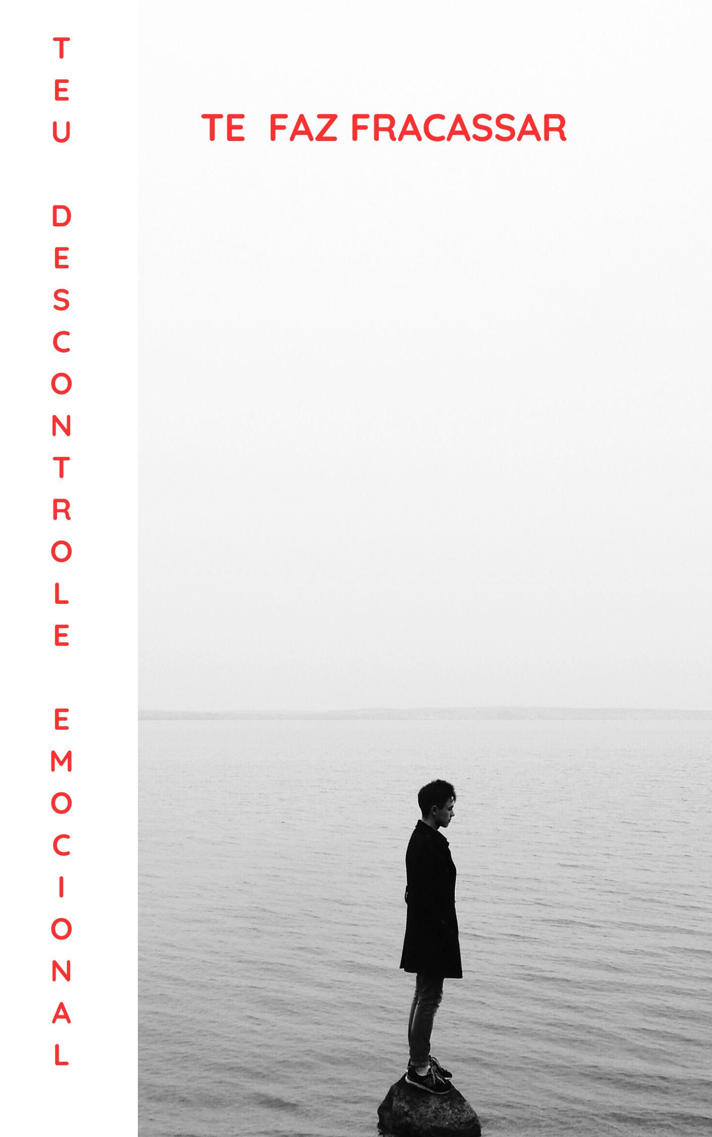 Teu Descontrole Emocional ,Te faz Fracassar.