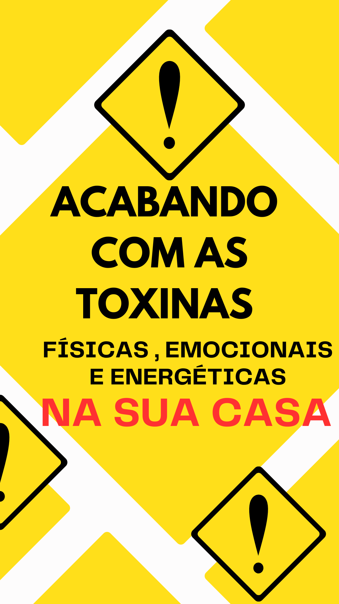 Acabando com as toxinas físicas , emocionais e energéticas na sua casa .
