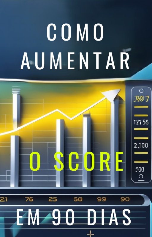 Como Aumentar o Score