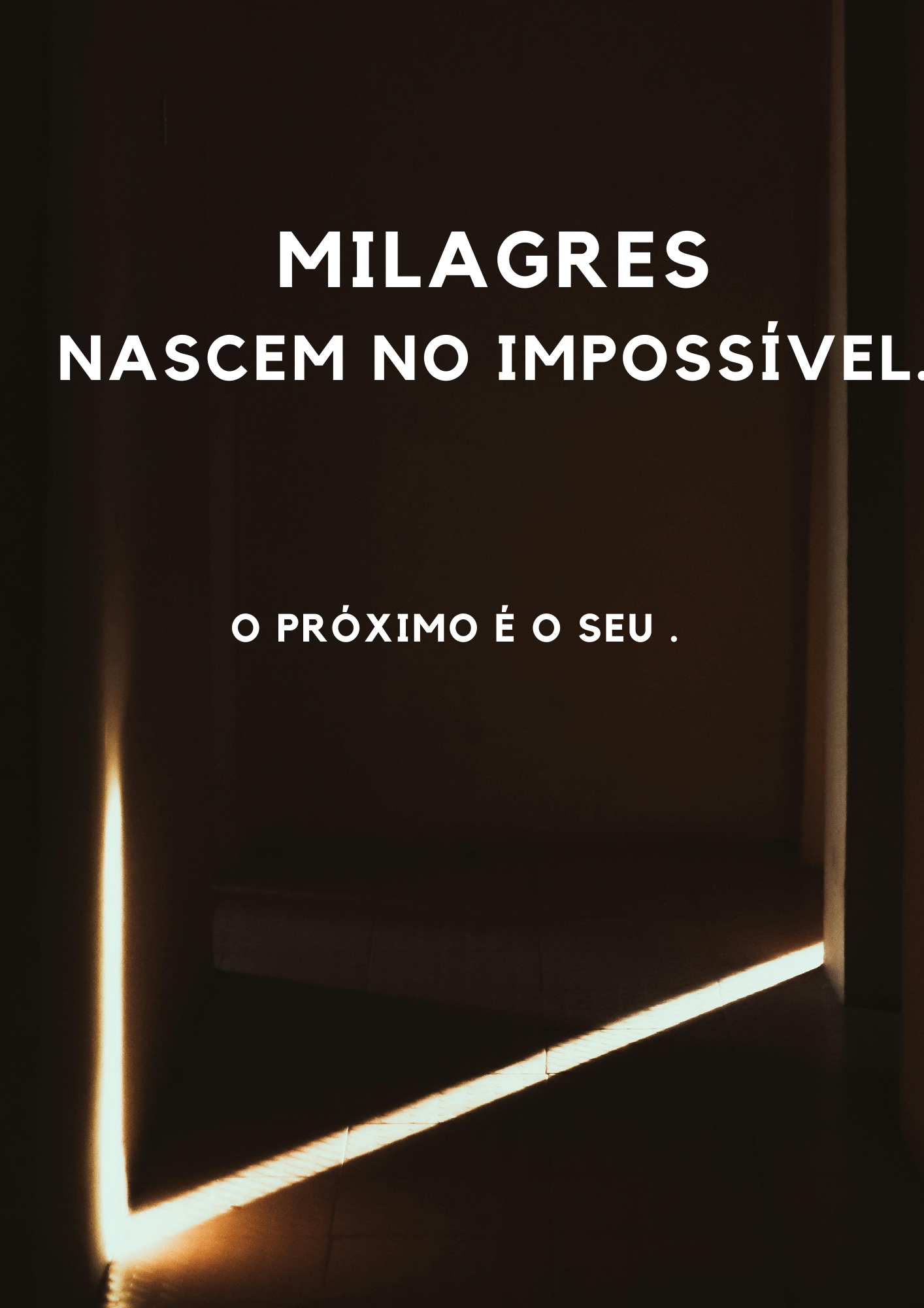 Milagres Nascem No Impossível