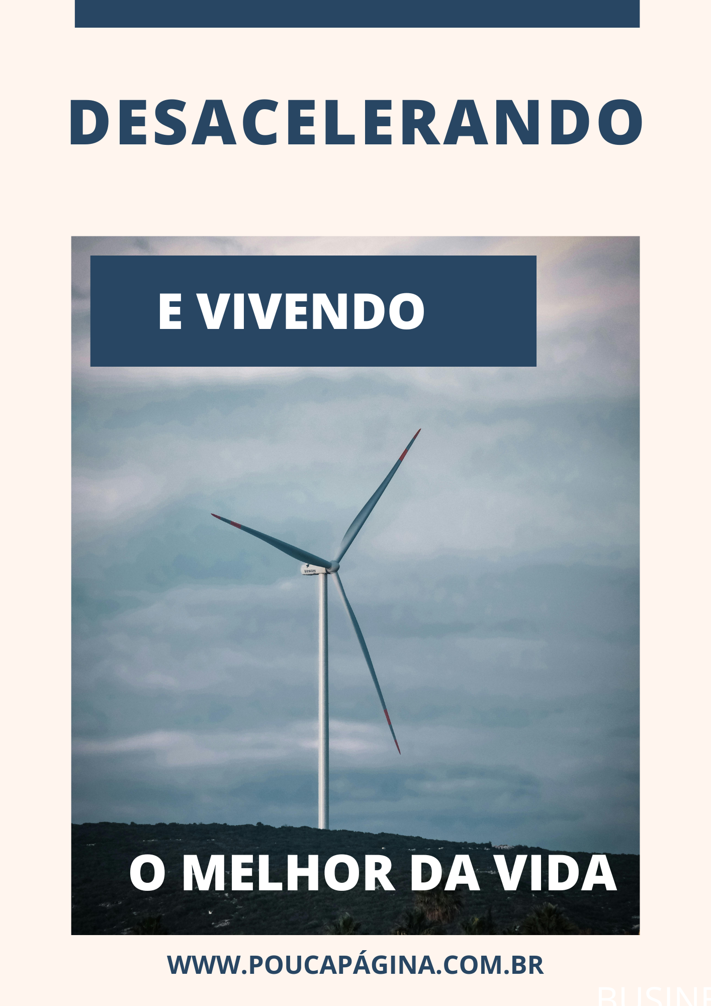 Desacelerando E Vivendo O Melhor Da Vida.