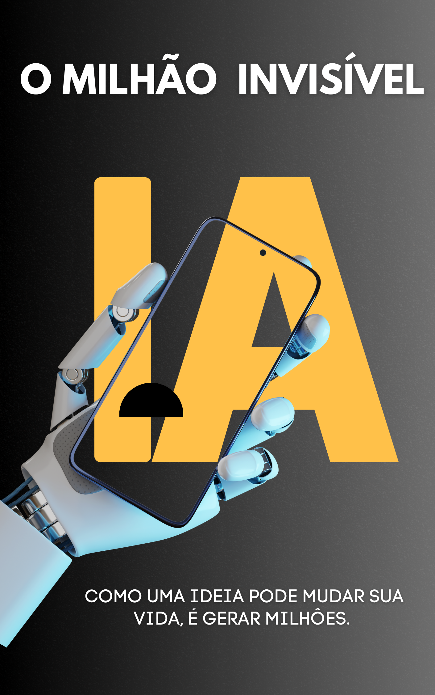 O Milhão Invisível.