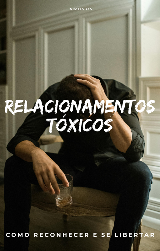 Relacionamentos Tóxicos