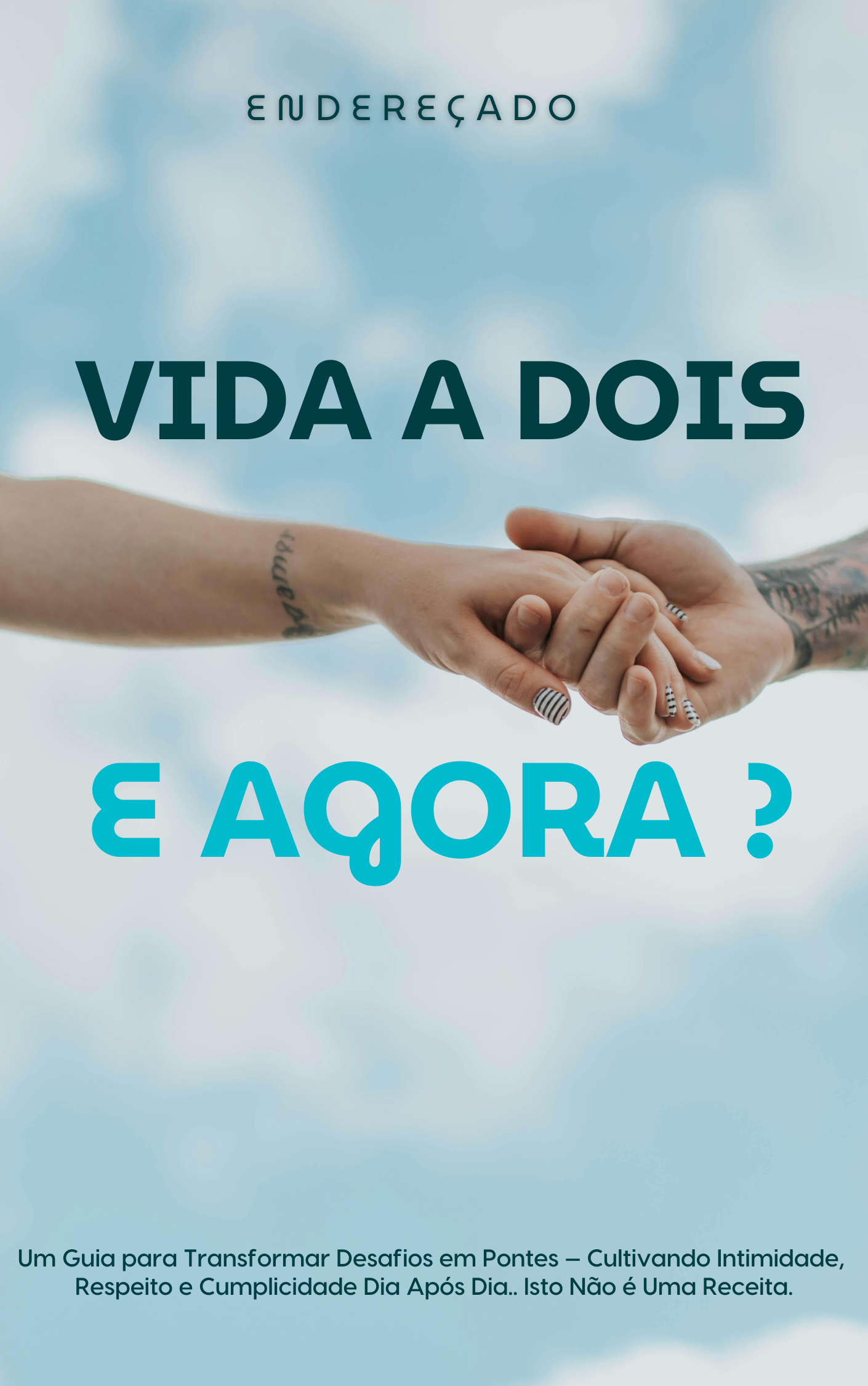 Vida a Dois: E Agora?