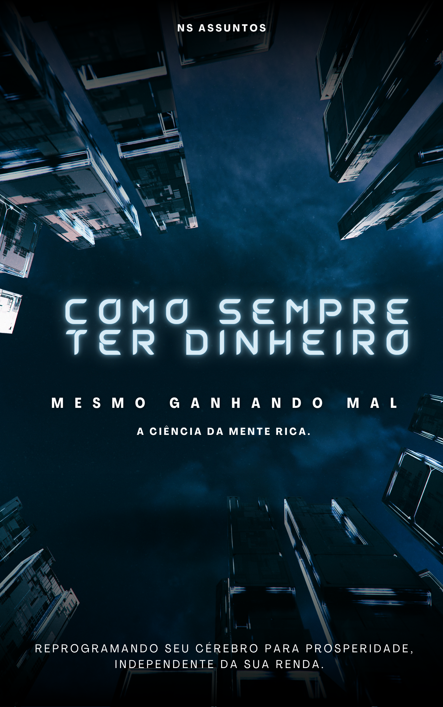 Como Sempre Ter Dinheiro, Mesmo Ganhando Mal