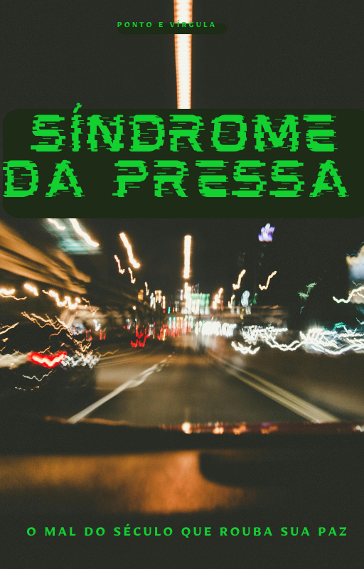 Síndrome da Pressa