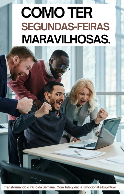 Como Ter Segundas-Feiras Maravilhosas.