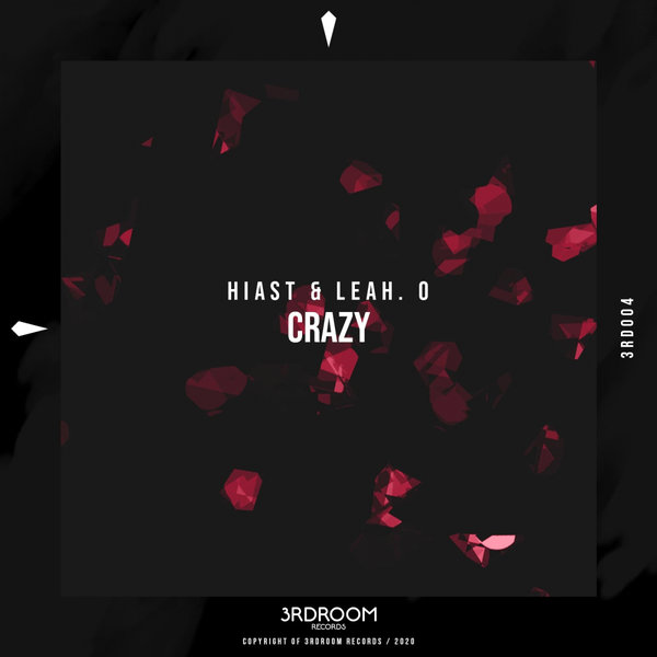 3rd Room Records - Hiast & Leah.O - Crazy Digital EP