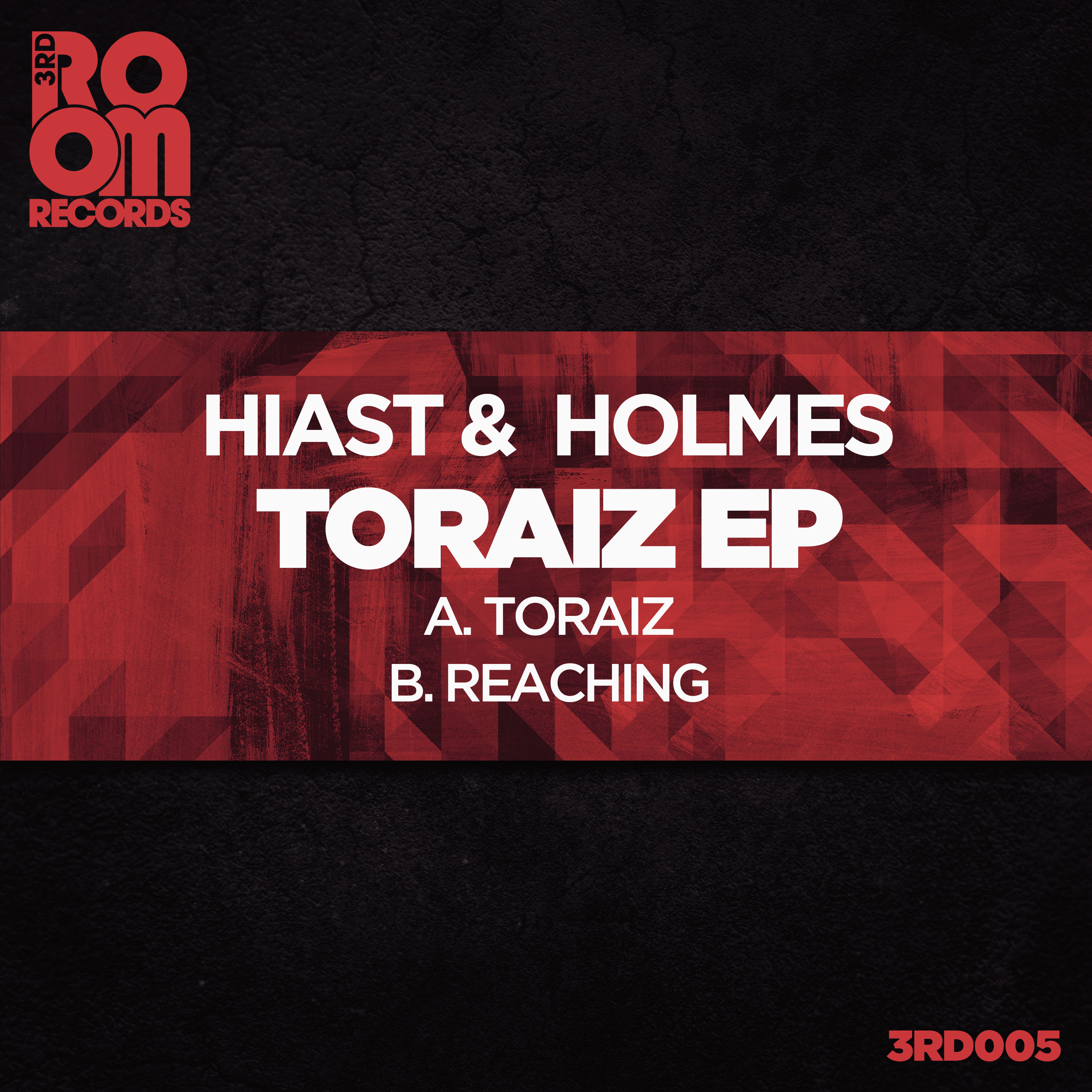 3rd Room Records - Hiast & Holmes (UK) - Toraiz Digital EP
