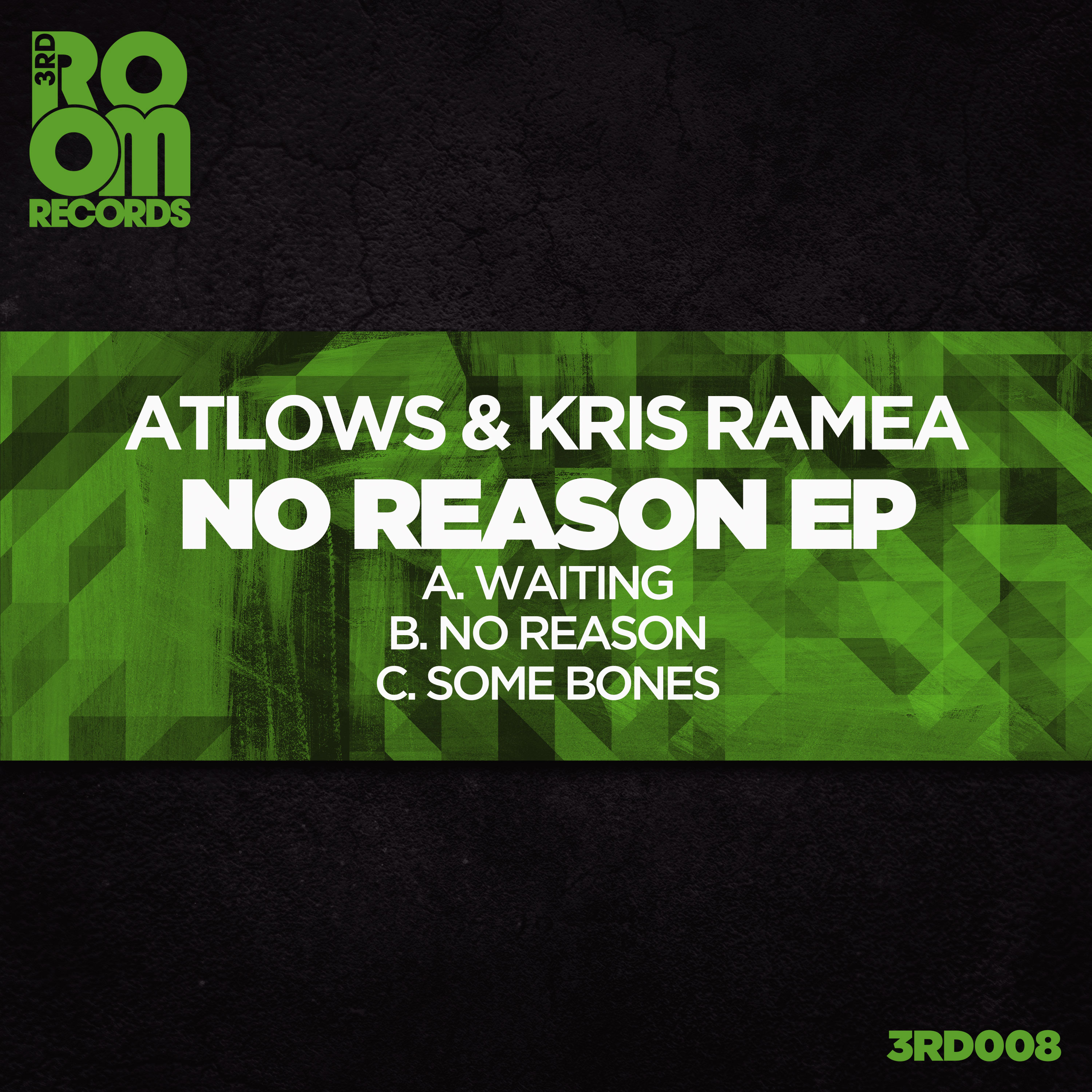 3rd Room Records - Atlows & Kris Ramea - No Reason Digital EP