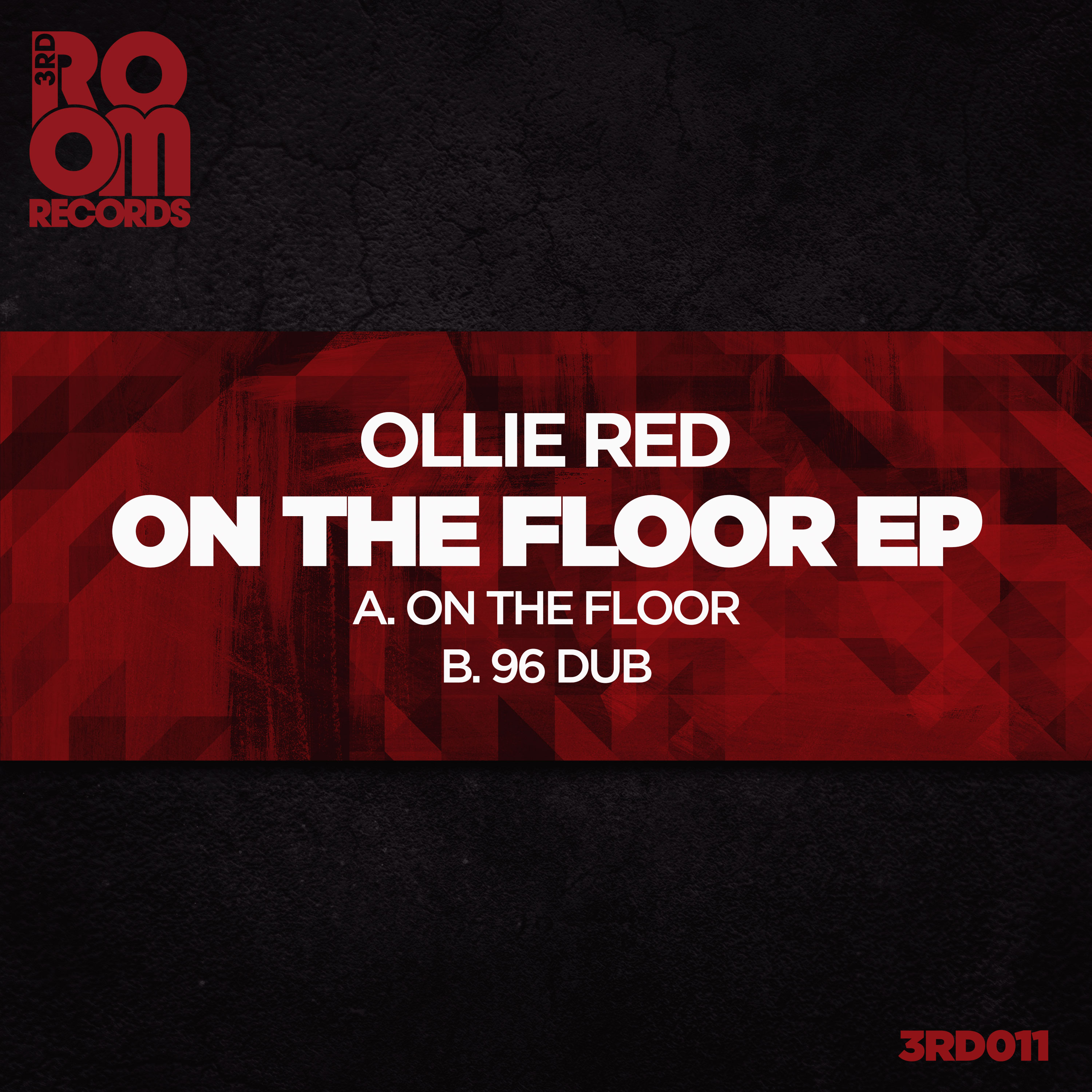 3rd Room Records - Ollie Red - On The Floor Digital EP