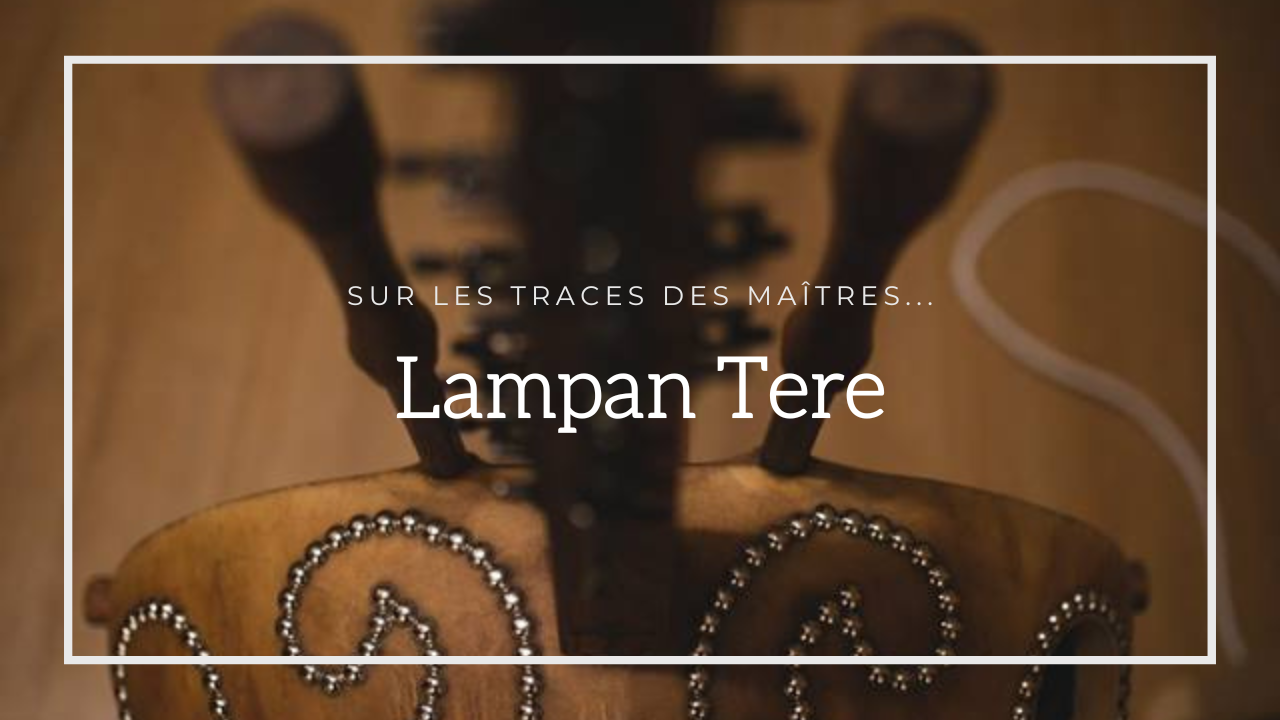 Apprenez Lanpan Tere (cours individuels niveau moyen)/ Learn Lanpan Tere (individual lessons for middle level learner)