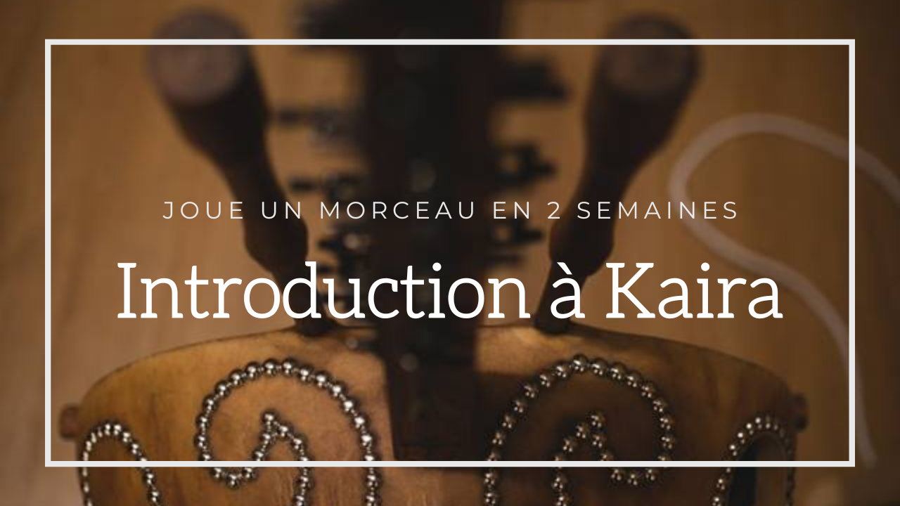 Mini cours pour apprendre les bases de Kaira