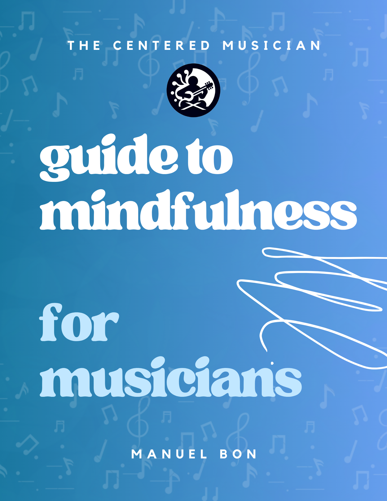 Guide to Mindfulness for Musicians (eBook)