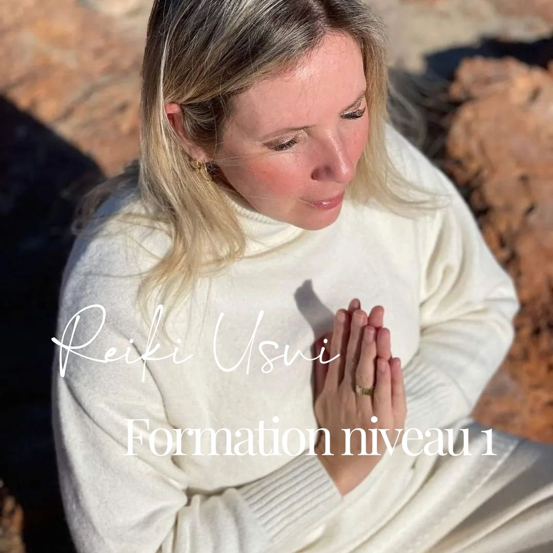 Formation Reiki Usui Niveau 1
