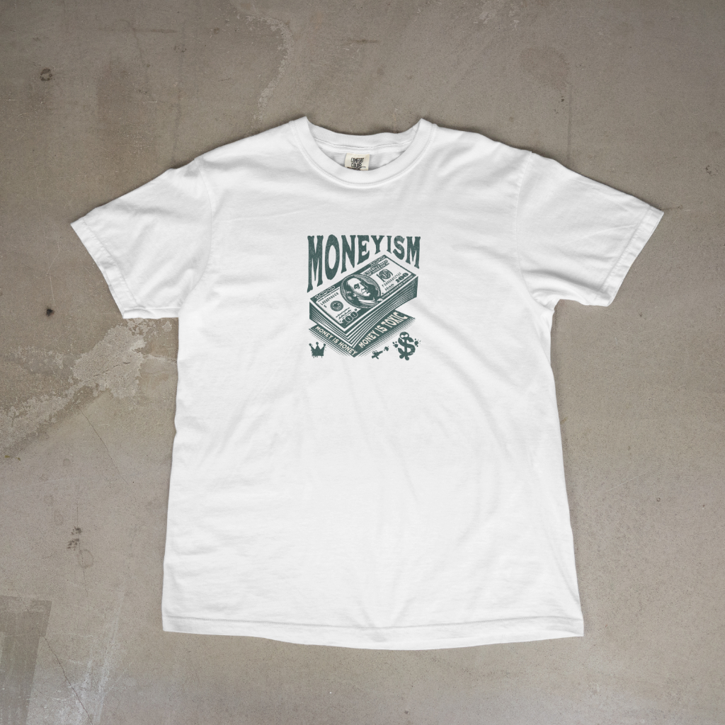 Moneyism Tee