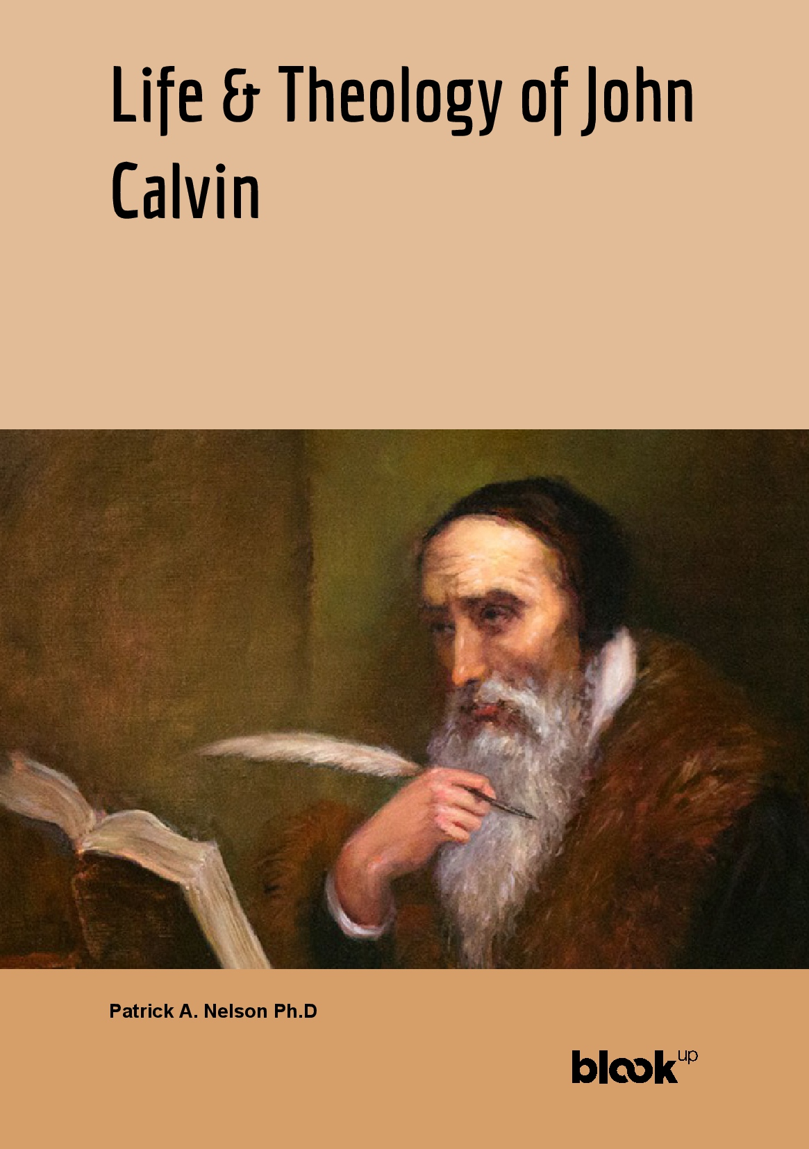 Life & Theology of John Calvin
