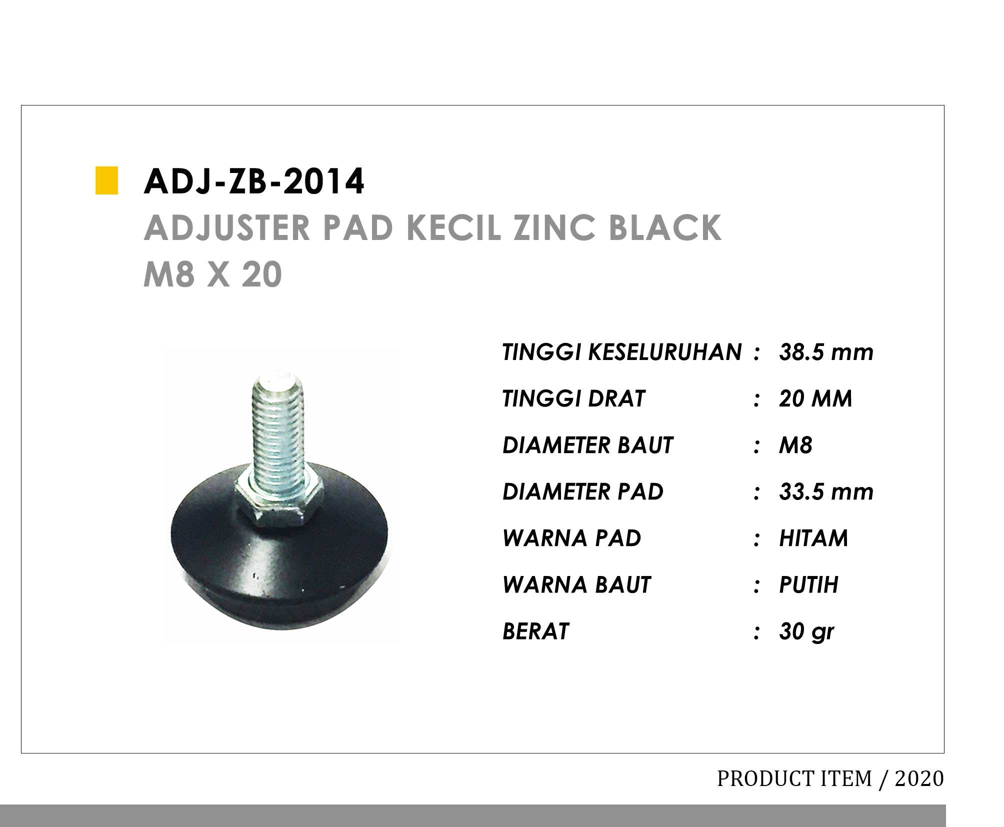 2014 - Adjuster pad kecil zinc black M8 x 20